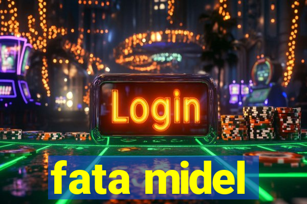 fata midel